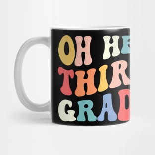 Oh Hey Third Grade Groovy Back To School Teacher Kids Mug